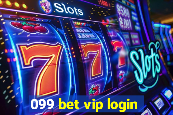 099 bet vip login